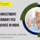 low investment veterinary PCD franchise in India